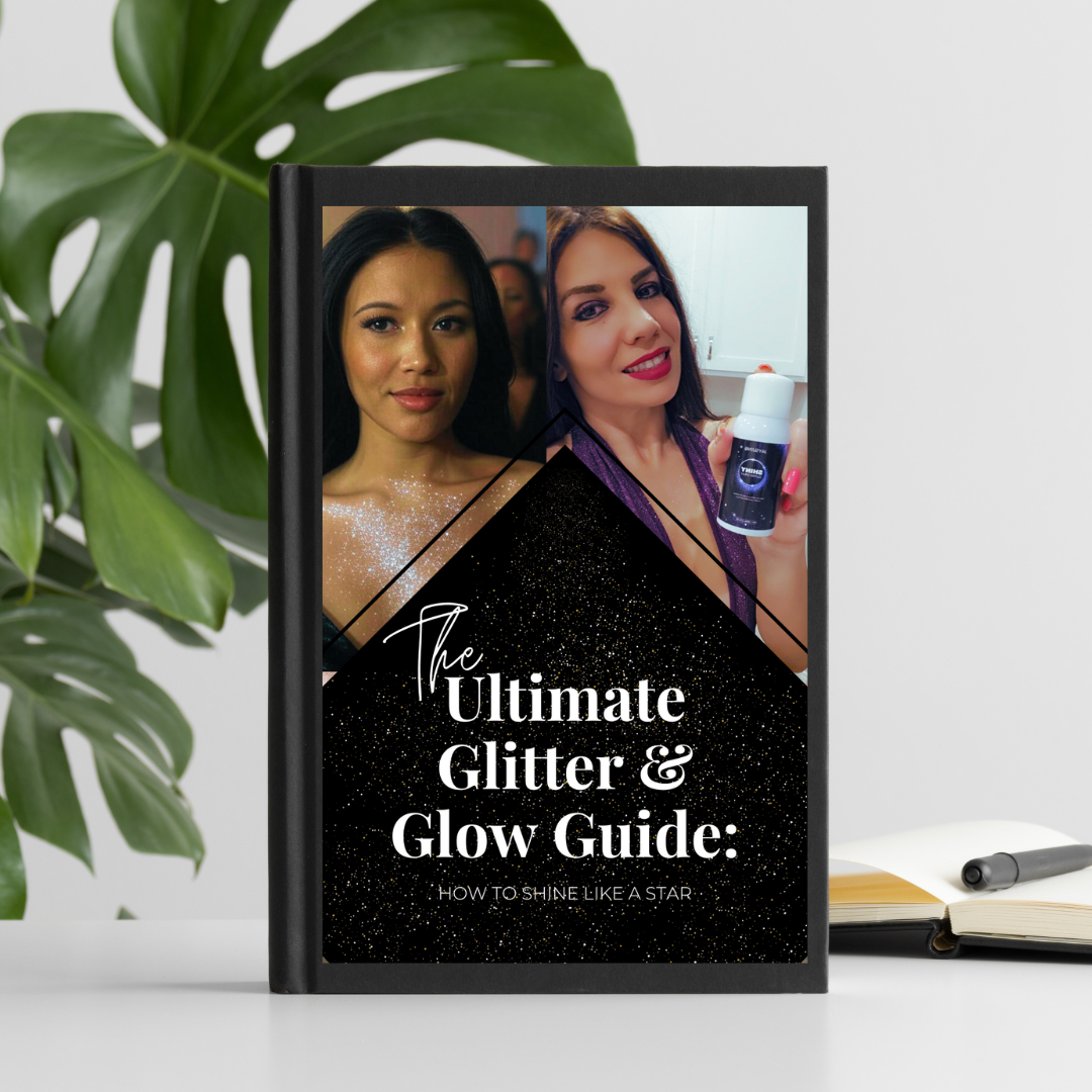 The Ultimate Glitter & Glow Guide: How to Shine Like a Star